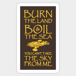 Burn The Land Sticker